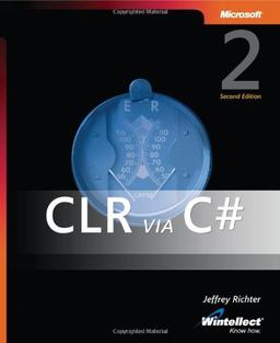 CLR via C#. Applied Microsoft .NET Framework 2.0 Programming (second edition)