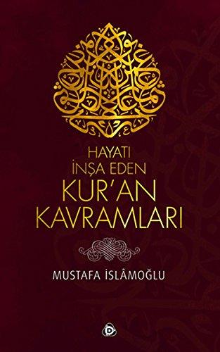 Hayati Insa Eden Kuran Kavramlari