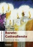 Rorate-Gottesdienste. Lichtfeiern im Advent