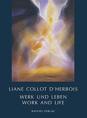 Liane Collot d'Herbois: Werk und Leben – Work and Life