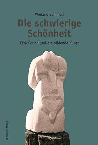 Ezra Pound Studien / Die schwierige Schönheit - Ezra Pound und die bildende Kunst (Rimbaud-Taschenbuch)