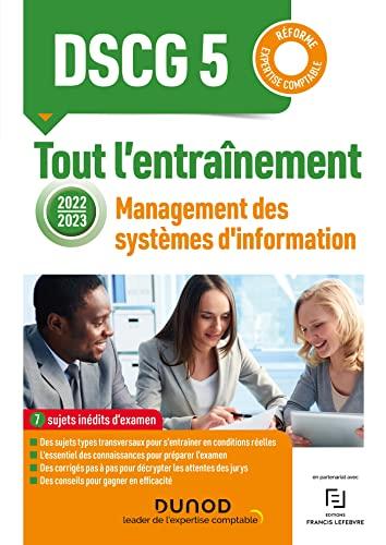 DSCG 5, management des systèmes d'information : tout l'entraînement : 2022-2023