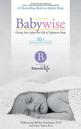 On Becoming Babywise: Giving Your Infant the Gift of Nightime Sleep