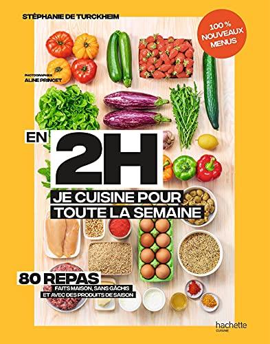 En 2 h je cuisine pour toute la semaine : 80 repas faits maison, sans gâchis et avec des produits de saison