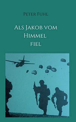 Als Jakob vom Himmel fiel