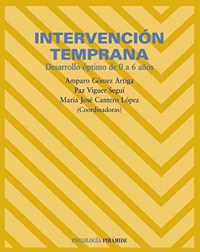 Intervención temprana : desarrollo óptimo de 0 a 6 años (Psicología)