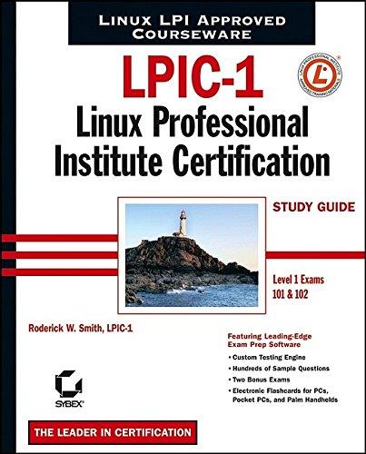 LPIC-1: Linux Professional Institute Certification Study Guide (Level 1 Exams 101 and 102)