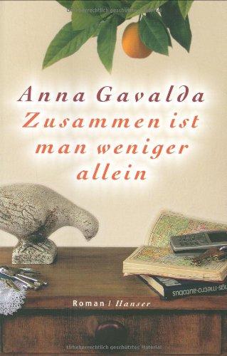 Zusammen ist man weniger allein: Roman