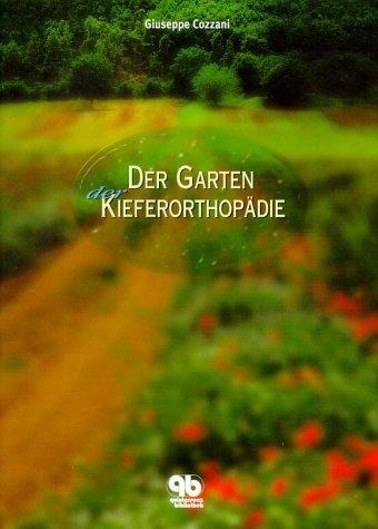 Der Garten der Kieferorthopädie