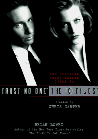 Trust No One: The Official Third Season Guide to the X Files (Official Guide to the X-Files)