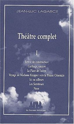 Théâtre complet. Vol. 1