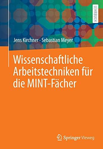 Wissenschaftliche Arbeitstechniken für die MINT-Fächer