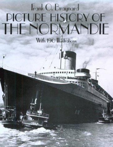 Picture History of the Normandie: With 190 Illustrations