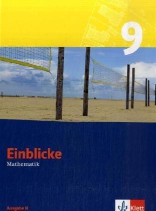 Einblicke Mathematik - Ausgabe für Niedersachsen und Hessen. Neubearbeitung: Einblicke Mathematik - Neubearbeitung. Schülerbuch 9. Schuljahr