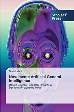 Novamente Artificial General Intelligence: Design Science Research Towards a Designing/Prototyping Model