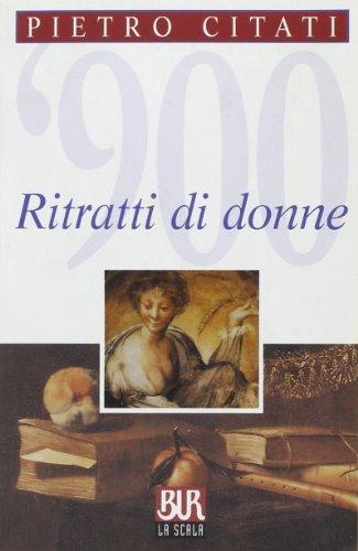 Ritratti di donne (BUR La Scala, Band 3)