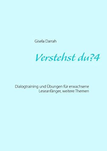 Verstehst du? 4: Dialogtraining und Übungen für erwachsene Leseanfänger, weitere Themen