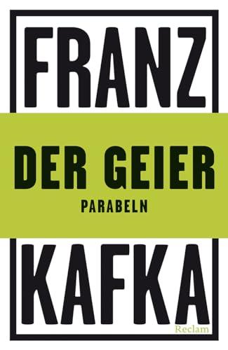 Der Geier: Parabeln (Reclams Universal-Bibliothek)