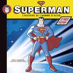 Superman : l'histoire de l'homme d'acier