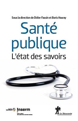 Santé publique : l'état des savoirs