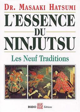 L'essence du ninjutsu : les neuf traditions