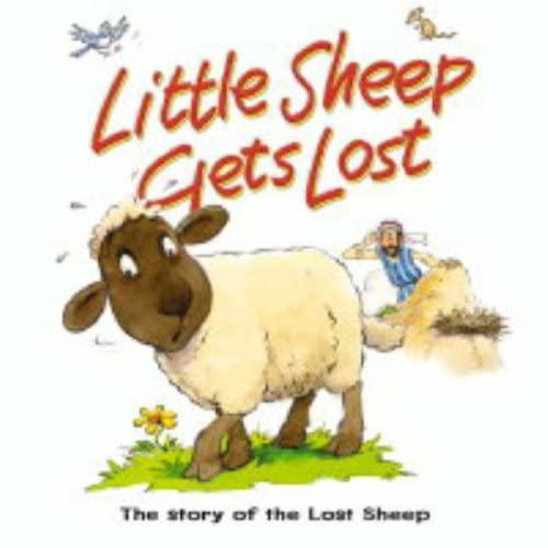 Little Sheep Gets Lost: The Story of the Lost Sheep