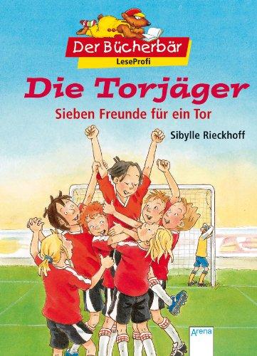 Die Torjäger - Sieben Freunde für ein Tor. Der Bücherbär: LeseProfi