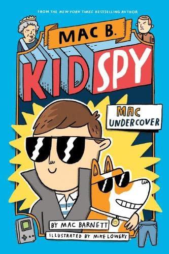 Barnett, M: Mac Undercover (Mac B, Kid Spy #1)