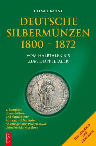 Deutsche Silbermünzen 1800 - 1872: vom Halbtaler zum Doppeltaler