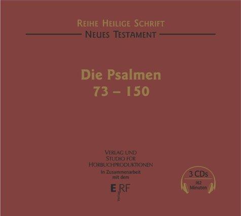 Neues Testament. Die Psalmen 73 bis 150. 3 CDs.