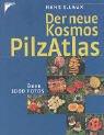 Der neue Kosmos Pilzatlas