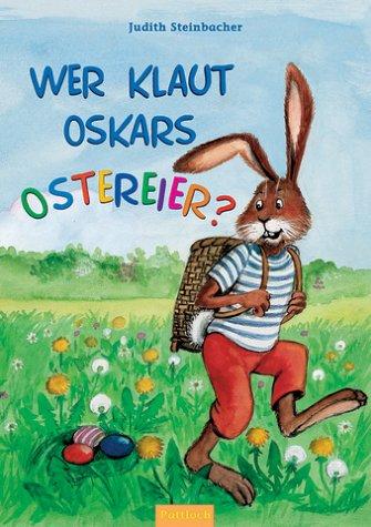 Wer klaut Oskars Ostereier