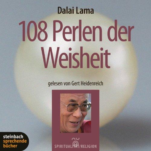 108 Perlen der Weisheit. Auf dem Weg zur Erleuchtung. 1 CD