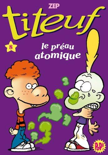 Titeuf. Vol. 08. Le préau atomique