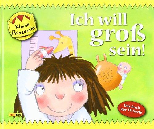 Kleine Prinzessin Geschichtenbuch, Band 2, Ich will groß sein!