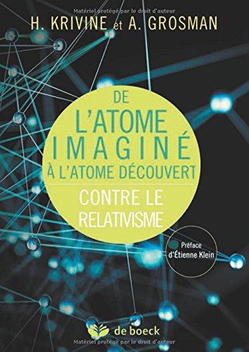 De l'atome imaginé à l'atome découvert : contre le relativisme