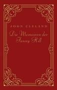 Die Memoiren der Fanny Hill. Klassiker der erotischen Weltliteratur