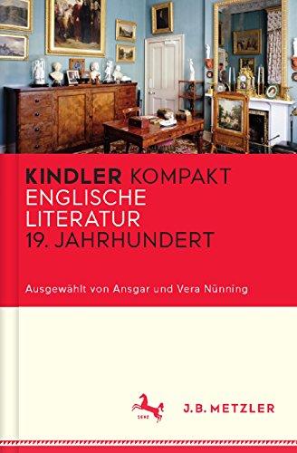 Kindler Kompakt: Englische Literatur, 19. Jahrhundert (Fachbuch Metzler)