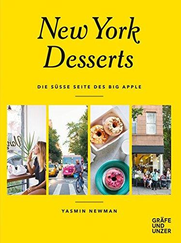 New York Desserts: Die süße Seite des Big Apple (Gräfe und Unzer Einzeltitel)