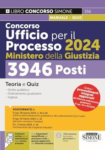 Concorso Ufficio per il Processo 2024 - 3946 Posti - Ministero della Giustizia - Teoria e quiz (Concorsi e abilitazioni)