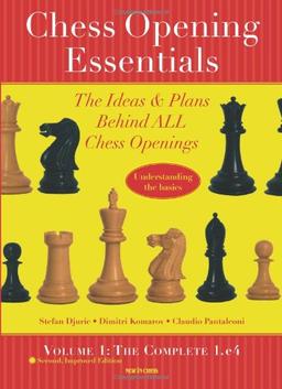 Chess Opening Essentials: The Complete 1.e4: The Ideas and Plans Behind All Chess Openings