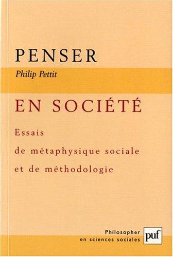 Penser en société : essais de métaphysique sociale et de méthodologie