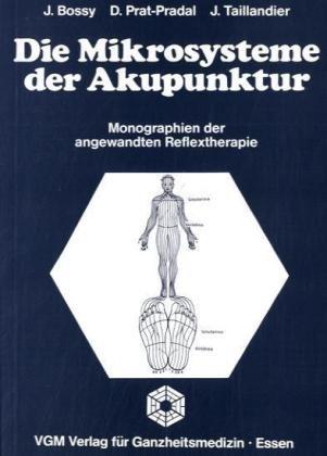 Die Mikrosysteme der Akupunktur