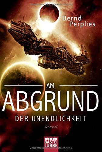 Am Abgrund der Unendlichkeit: Roman