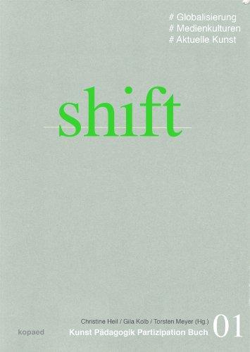 shift: # Globalisierung # Medienkulturen # Aktuelle Kunst