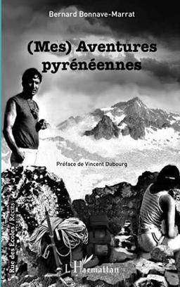 (Mes) aventures pyrénéennes