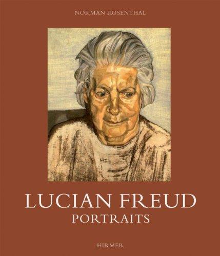 Lucian Freud: Portraits; Katalogbuch zur Ausstellung in München, Galerie Daniel Blau, 05.05.2011-03.06.2011