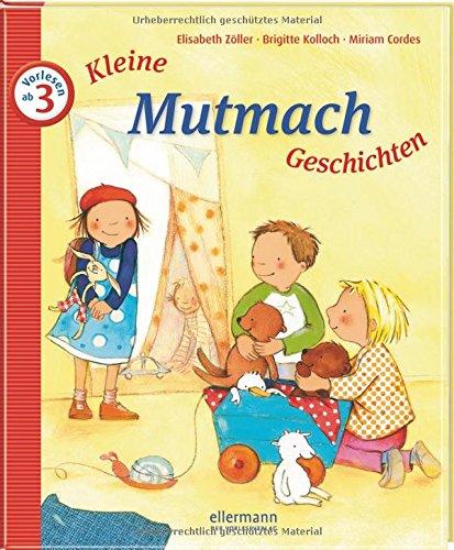 Kleine Mutmach-Geschichten zum Vorlesen