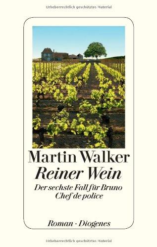 Reiner Wein: Der sechste Fall für Bruno, Chef de police