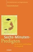 Sechs-Minuten-Predigten für die Sonn- und Festtage im Lesejahr B. Mit Meditationen und Segensgebeten